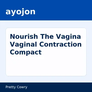Nourish The Vagina Vaginal Contraction Compact