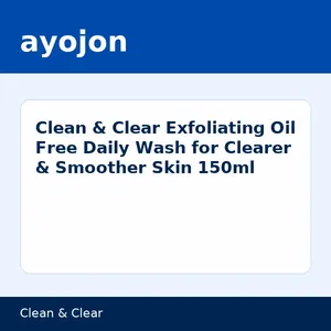 Clean & Clear Exfoliating Oil Free Daily Wash for Clearer & Smoother Skin 150ml