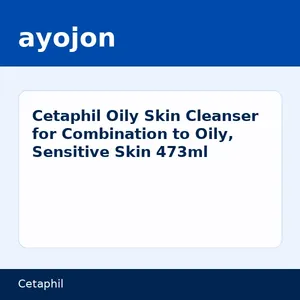 Cetaphil Oily Skin Cleanser for Combination to Oily, Sensitive Skin 473ml