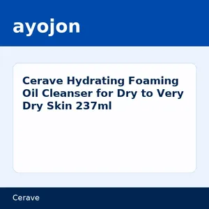 Cerave Hydrating Foaming Oil Cleanser for Dry to Very Dry Skin 237ml