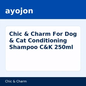Chic & Charm For Dog & Cat Conditioning Shampoo C&K 250ml