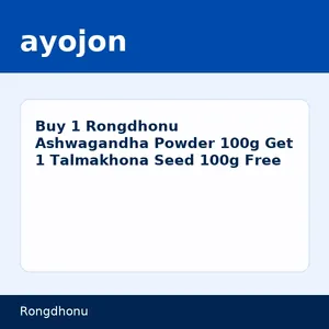 Buy 1 Rongdhonu Ashwagandha Powder 100g Get 1 Talmakhona Seed 100g Free