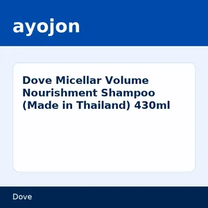 Dove Micellar Volume Nourishment Shampoo (Made in Thailand) 430ml