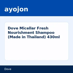 Dove Micellar Fresh Nourishment Shampoo (Made in Thailand) 430ml
