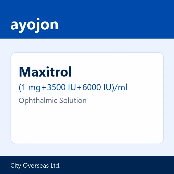 Maxitrol (1 mg+3500 IU+6000 IU)/ml Ophthalmic Solution